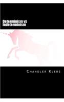 Determinism vs Indeterminism