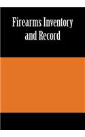 Firearms Inventory and Record