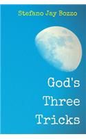 God's Three Tricks