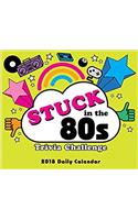 Stuck in the 80s Trivia Challenge 2018 Calendar