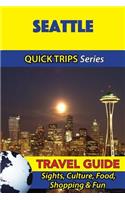 Seattle Travel Guide (Quick Trips Series)