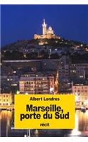 Marseille, porte du Sud: (French)