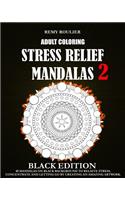 Adult Coloring Stress Relief Mandalas Black Edition 2