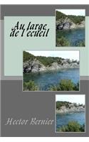 Au large de l'ecueil: (French)