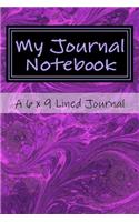 My Journal Notebook: A 6 x 9 Lined Journal