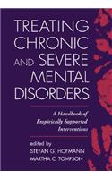 Treating Chronic and Severe Mental Disorders