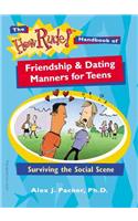 The How Rude! Handbook of Friendship & Dating Manners for Teens