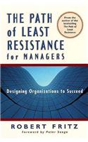 The Path of Least Resistance for Managers