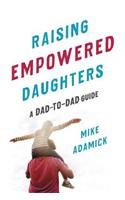 Raising Empowered Daughters