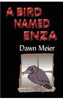 Bird Named Enza