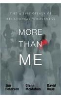 More Than Me: The 4 Essentials of Relational Wholeness