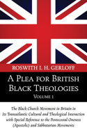 Plea for British Black Theologies, Volume 1