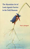 Abyssinian Art of Louis Agassiz Fuertes in the Field Museum