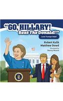 Go Hilary, Beat Trump