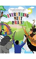Everything Must Praise