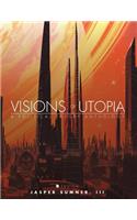 Visions of Utopia: A Political Theory Anthology