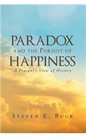 Paradox and the Pursuit of Happiness