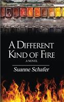 A Different Kind of Fire