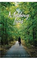 Molding Lives