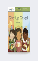 Give Up Greed