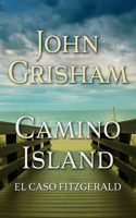 Camino Island. (El caso Fitzgerald) Spanish Edition: (1 Camino)