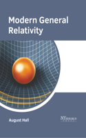 Modern General Relativity