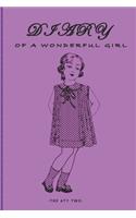 2020 journal: Diary of a wonderful girl, make this as a gift for you wonderful more daughter, your best friend, or even you!: start your day by having this great 