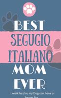 Best Segugio Italiano Mom Ever Notebook Gift: Lined Notebook / Journal Gift, 120 Pages, 6x9, Soft Cover, Matte Finish