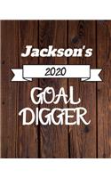 Jackson's 2020 Goal Digger: 2020 New Year Planner Goal Journal Gift for Jackson / Notebook / Diary / Unique Greeting Card Alternative