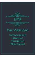 ISTP - The Virtuoso (Introverted, Sensing, Thinking, Perceiving)