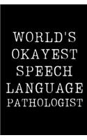 World's Okayest Speech Language Pathologist