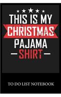 This Is My Christmas Pajama Shirt