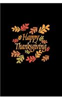Happy Thanksgiving Notebook: Blank Lined Notebook Journal for Work, School, Office - 6x9 110 page