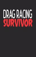 Drag Racing Survivor: 6x9 - notebook - 120 pages - lined