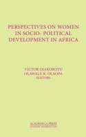 Perspectives on Women in Socio-Political Development in Africa