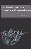 INTRODUCTION TO CRYSTAL GROWTH AND CHARACTERIZATION