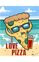 Composition Notebook I love Pizza Slice In Summer Beach Culture College Ruled Lined Pages(8.5X11): Cute Pizza Journal Notepad - Lined College Ruled For Pizza And Beach Lovers