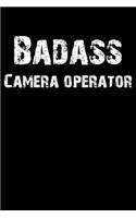 Badass Camera Operator: Blank Lined Journal (Diary, Notebook)