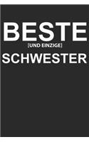 Beste und Einzige Schwester