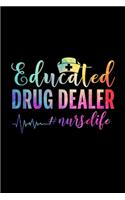 educated drug dealer nurselife