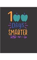 100 Days Smarter yellow, teal, blue, and purple colored design: BLANK - JOURNAL - NOTEBOOK - WIDE LINED - 7.5" X 9.25" -150 pages: school inspired blank wide lined diary, scrapbook for note taking or doodling for