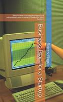 Business Plan for a Startup: Ideas to dwell for aspiring freelancers and entrepreneurs while in pursuit of building an online business