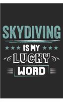 Skydiving Is My Lucky Word
