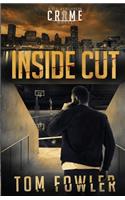 Inside Cut: A C.T. Ferguson Crime Novel(7 C.T. Ferguson Mystery Novels)