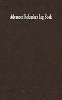 Reloaders Log Book: A detailed logbook for hand loading: Advanced record keeping