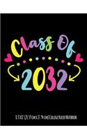 Class Of 2032 8.5"x11" (21.59 cm x 27.94 cm) College Ruled Notebook