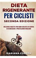 DIETA RIGENERANTE PER CICLISTI SECONDA EDiZIONE
