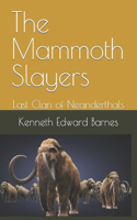 Mammoth Slayers