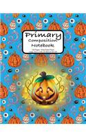 Primary Composition Notebook: Halloween Pumpkin Party Notebook 100 Pages Extra Large, 8.5 X 11 In. Wide Ruled for Kids Grades K-2, Early Learners