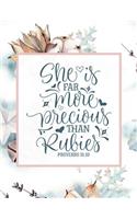 She Is Far More Precious Than Rubies, Proverbs 31